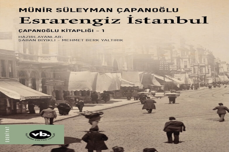 Esrarengiz İstanbul Münir Süleyman Çapanoğlu